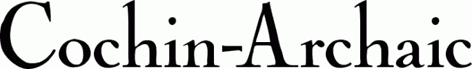 Preview Cochin-Archaic free font