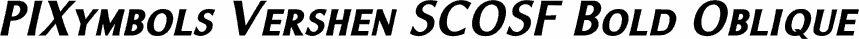 Preview PIXymbols Vershen SCOSF Bold Oblique font